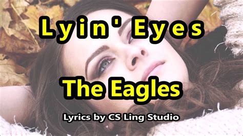 The Eagles Lyin’ Eyes (Video and Lyrics) 